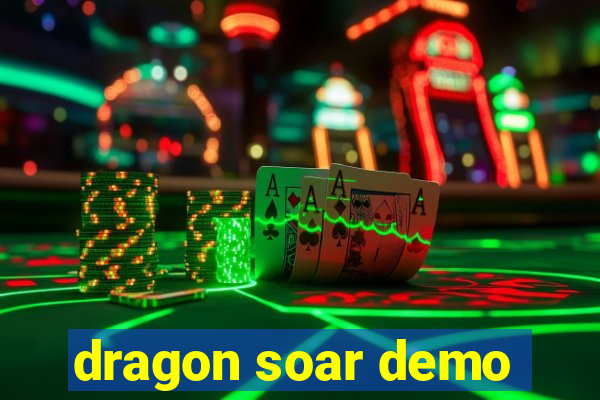 dragon soar demo